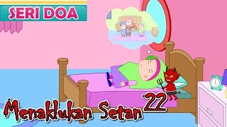 Menaklukan Setan Seri 22-Doa Bermimpi Baik-Anak Islam-Bersama Jamal Laeli
