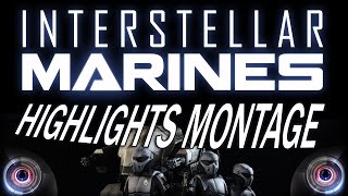 ❂ Interstellar Marines Highlights Montage | Best Moments | HD Max Settings | 2 Fast 2 Game