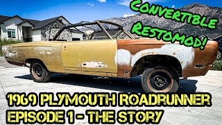 1969 Plymouth Roadrunner Restoration  Episode 1  The Story