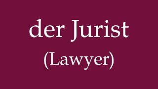 How To Say Lawyer Der Jurist In German