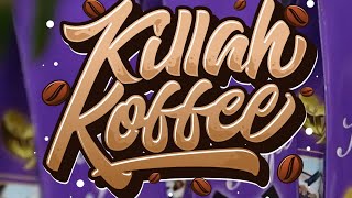 KillahKoffee opening!!!