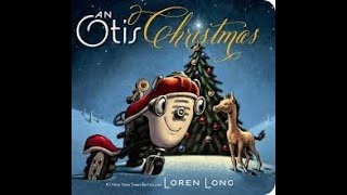 An Otis Christmas by Loren Long (Read Aloud)