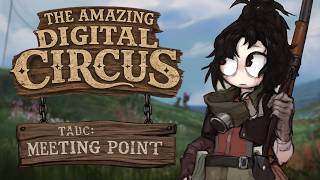 ¿ Que es The Amazing Digital Circus: The Meeting Point ?