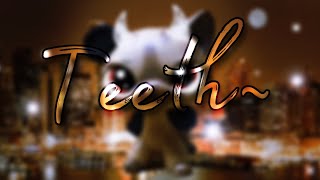 lps^mv: Teeth~🌹