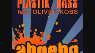 Abgehn Club Rockerz Remix - Plastik Bass Feat. Oliver Kobs
