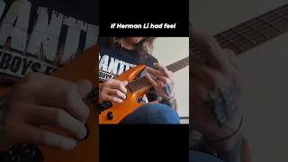 If Herman Li had feel #guitar #memes #guitarmemes #dragonforce #metal #blues