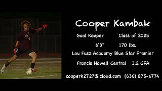 Cooper Kambak Soccer Recruitment Video - Goal Keeper Class of 2025