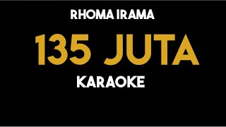 Rhoma Irama - 135 Juta Karaoke
