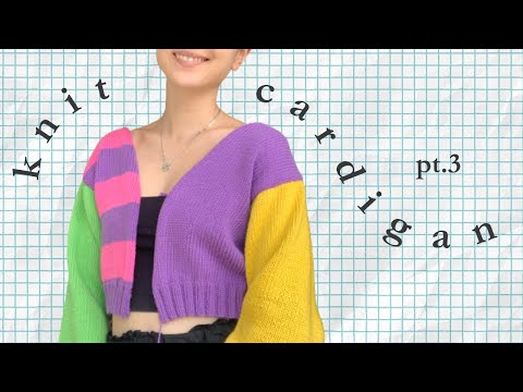 first time knitting a cardigan 〚 pt.3 〛