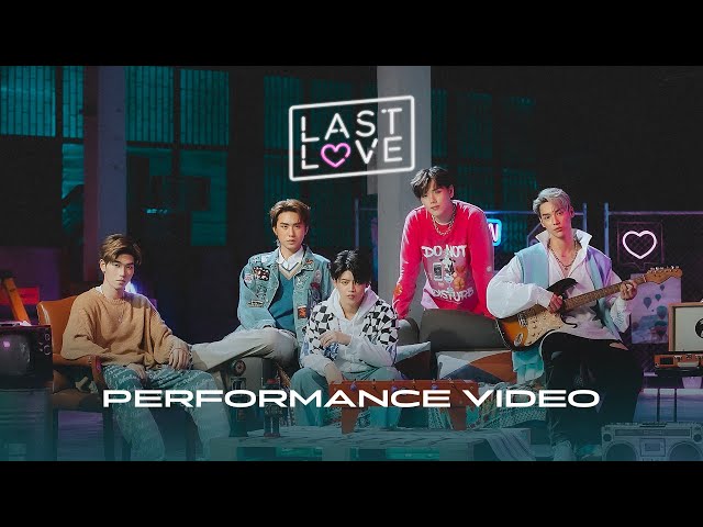 LAST LOVE - LAZ iCON [ ต้าห์อู๋ /ออฟโรด/ไดร์ม่อน/เจลเลอร์/เป็นต่อ ] | OFFICIAL PERFORMANCE VIDEO class=