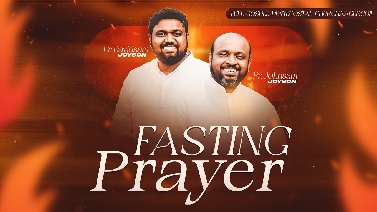 FASTING PRAYER  (21-11-2025)​​ | PR.JOHNSAM JOYSON | PR.DAVIDSAM JOYSON | FGPC NAGERCOIL