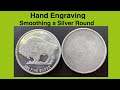 Hand engraving: Smoothing a silver round