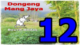 Dongeng Mang Jaya Beurit Bodas Bagian 12