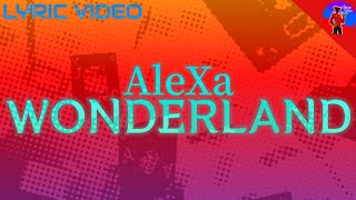 AleXa-Wonderland(FANMADE LYRIC VIDEO)