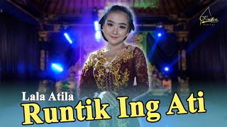 Lala Atila - Runtik Ing Ati