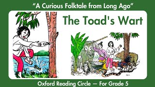 The Toad's Wart | Oxford Reading Circle | A curious folktale from long ago 