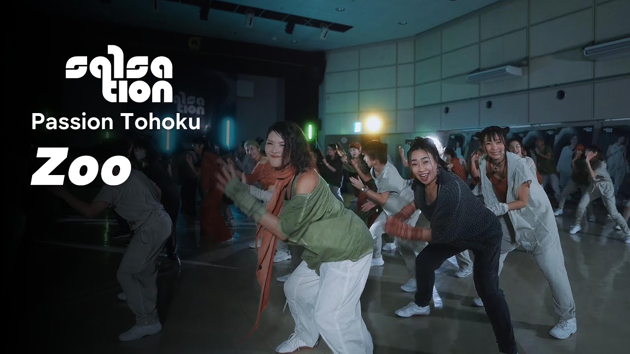 ZOO / SALSATION® CHOREOGRAPHY by TOHOKU SEI TEAM