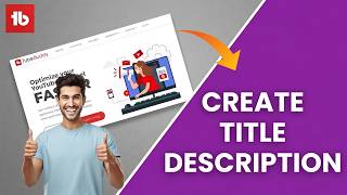 How to Create Perfect Title and Description in TubeBuddy 2026?