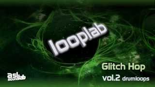 ASL Soundlab - Looplab Vol.2 Glitch Hop Drumloops