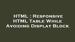 Celebrity HTML : Responsive HTML Table While Avoiding Display Block Wealth