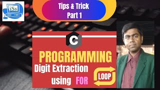 Digit Extraction using for loop in C | i Soft Solution | Amarnath Gorai screenshot 2