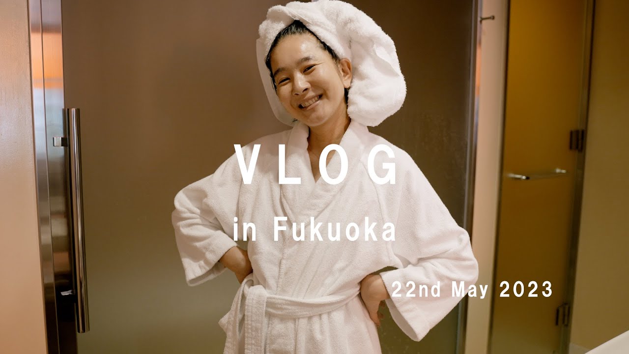 VLOG in Fukuoka