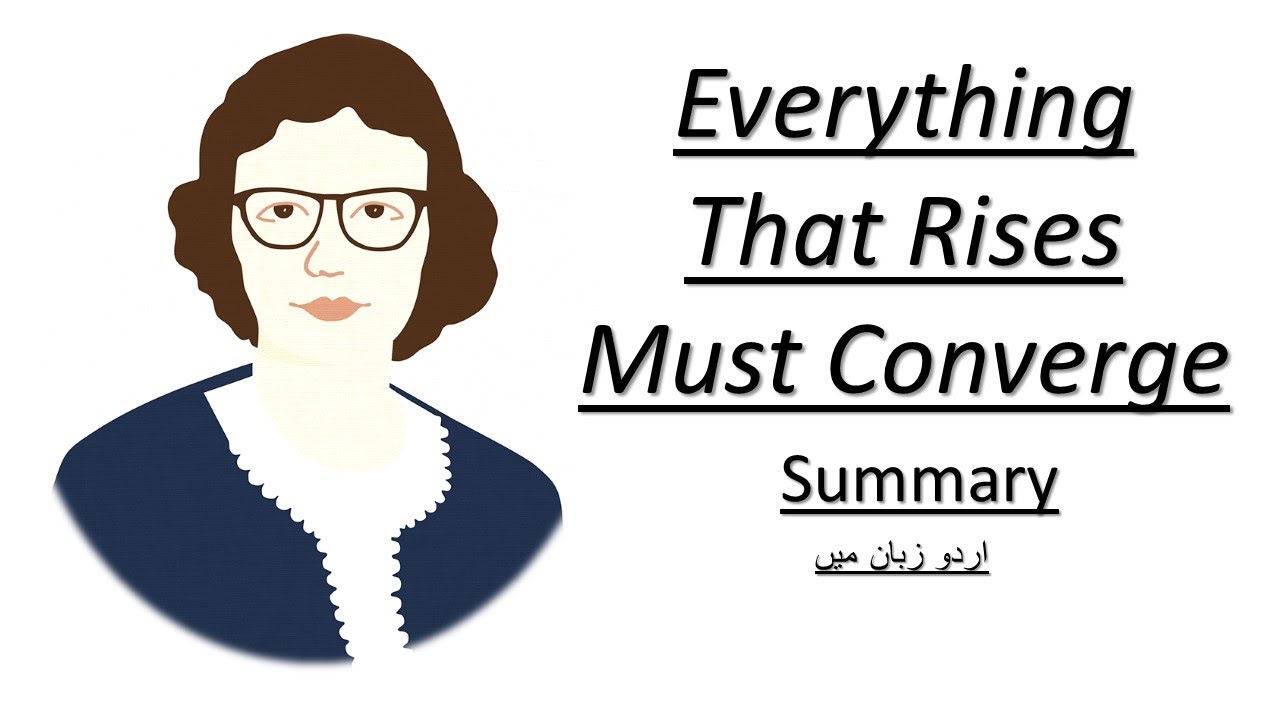 everything that rises must converge summary