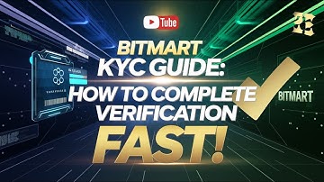 BitMart KYC Guide: How to Complete Identity Verification FAST!