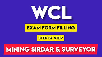 WCL Form Filling | Mining Sirdar and Surveyor | How to Fill wcl exam form | Khanan