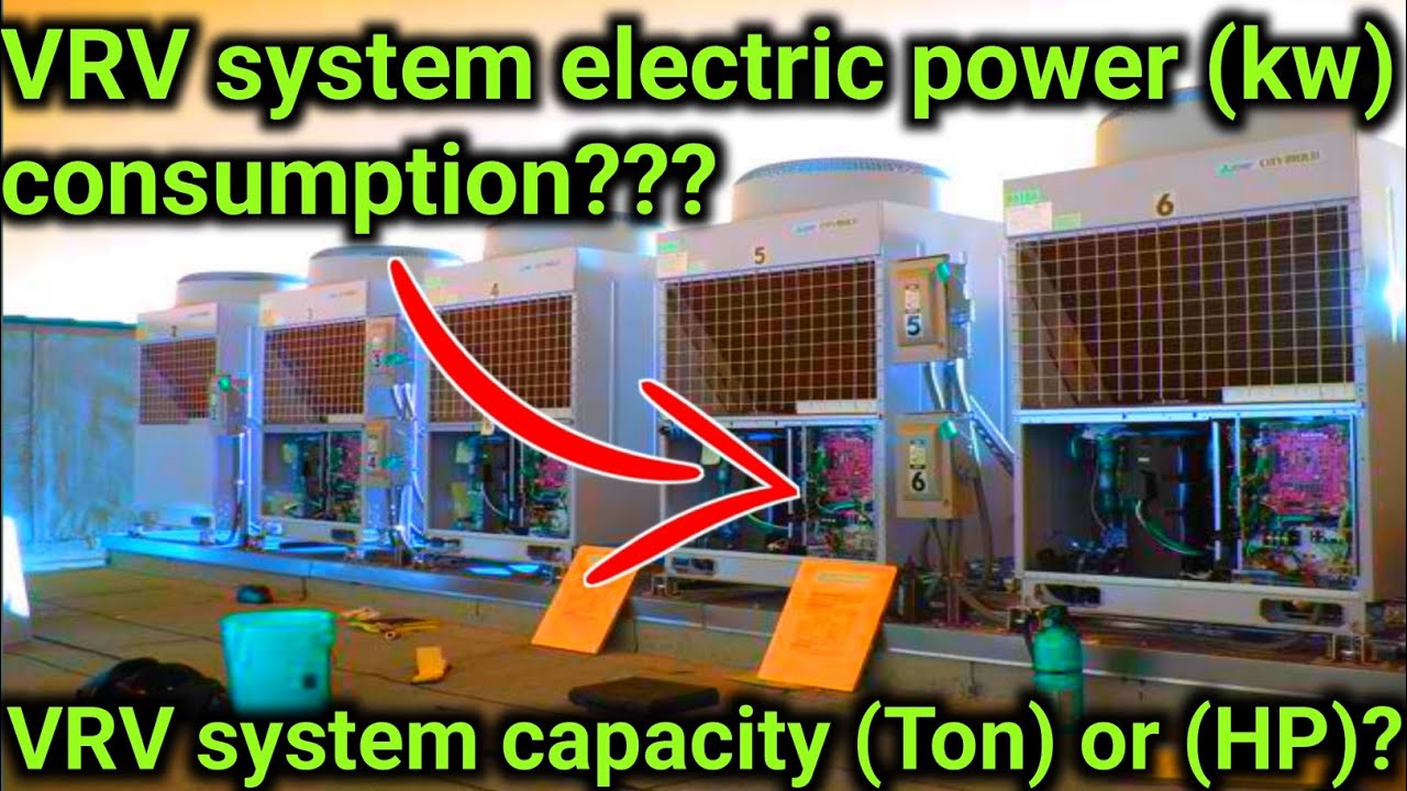 vrv vrf system electric consmption how much consumption vrv vrf