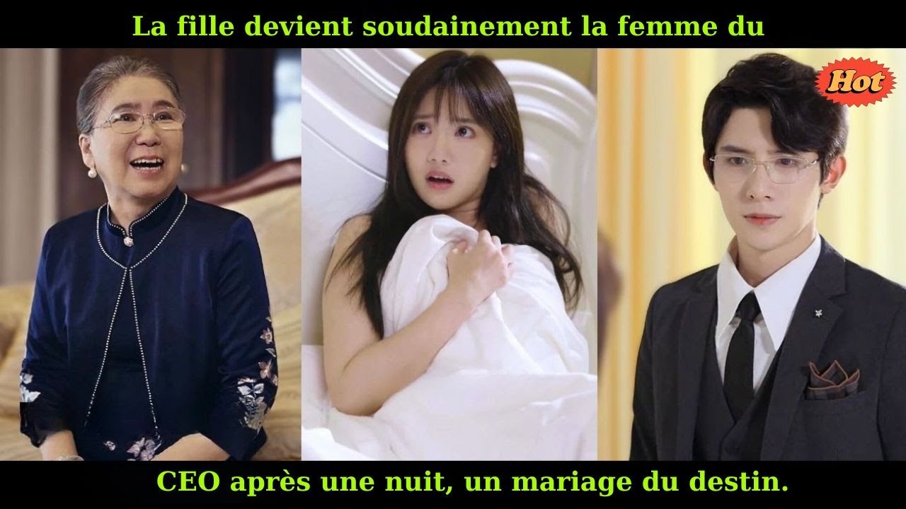 La fille devient soudainement la femme du CEO après une nuit, un