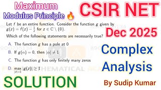 Maximum Modulus Principal | CSIR NET Dec 2025 Maths Complex Analysis Solution | Q.Id 0201 Solution