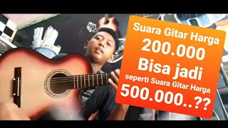 Cara mengatasi suara Gitar fals Ambyar Cempreng.  menjadi  renyah ulam.  seperti harga gitar 500Rb.