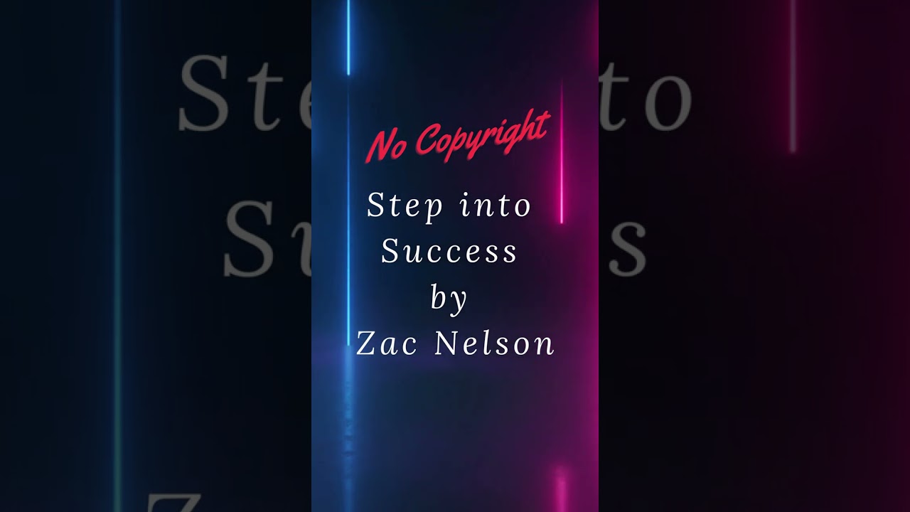 Step into Success by Zac Nelson 
