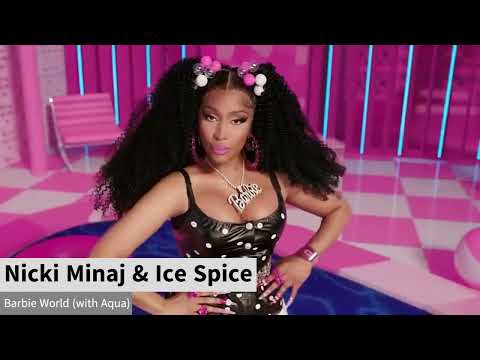 Nicki Minaj \u0026 Ice Spice – Barbie World (with Aqua) (6s Express)