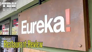 Eureka! 🍔🍗🍸 | Restaurant Review