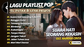 Download lagu RANGGA & CINTA (El Putra & Leya Princy) - SUARA HATI SEORANG KEKASIH || LAGU POP TRENDING 2025
