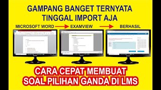 Cara Membuat Soal Dengan Examview dan Import Pilihan Ganda Ke LMS  #PART IV