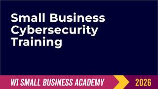 Small Business Cybersecurity Training