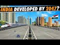  will india really become a developed country by 2047   2047 reality check