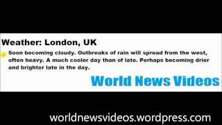 World News Videos Weather:Thursday 04 August 2011