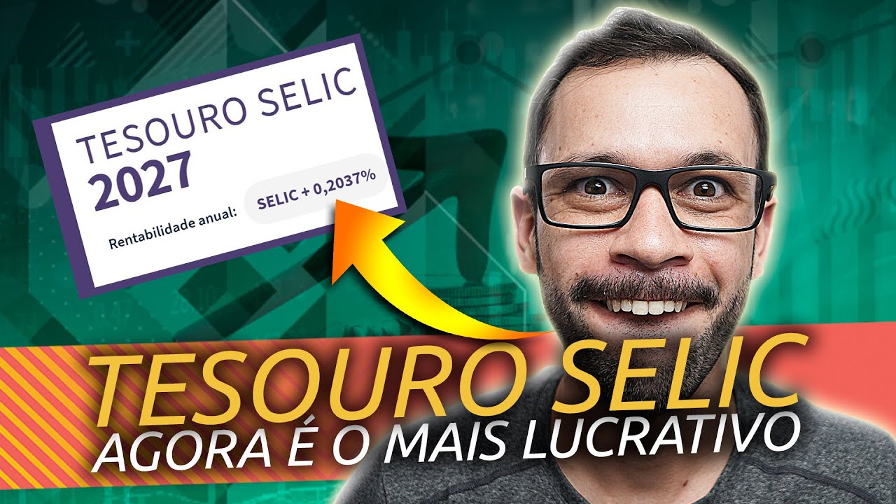 TESOURO SELIC O MELHOR Tesouro Direto Hoje Quanto Rende Investir R 
