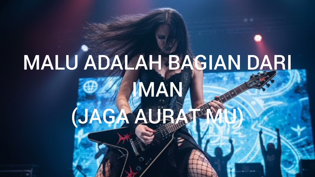 MALU ADALAH BAGIAN DARI IMAN (JAGA AURAT MU) - DARK SYMPHONI METAL (Official Music Audio)