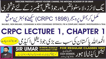 CRPC CHAPTER 1, LECTURE 1, SECTION 1-5, BAILABLE/ NONBAILABLE & COGNIZABLE & NON COGNIZABLE OFFENCES