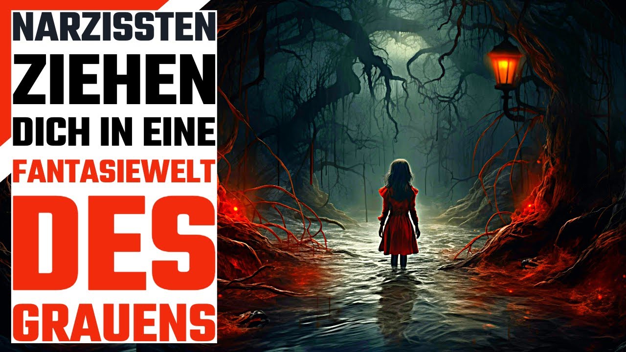 ☣️Narzissten locken dich in ihre Fantasiewelt des GRAUENS | Narzissmus Wissen
