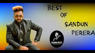 Sandun Perera | Song Collection | Sawana Music