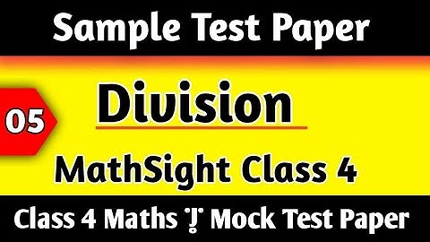 Class 4 Maths|Chapter 5|Division MathSight Class 4 Sample Test Paper Class4Maths by hpsgurugram|Hps