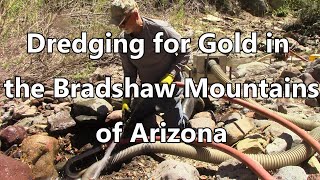 Dredging for Gold in the Bradshaw Mountains of Arizona