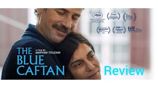 The Blue Caftan Movie Review by Bhanu Prakash | Maryam Touzani | Nabil Ayouch | Nabil Ayouch