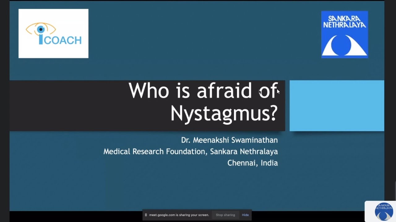 Who is afraid of Nystagmus?, Dr. Meenakshi Swaminathan, 18 Jan 2022